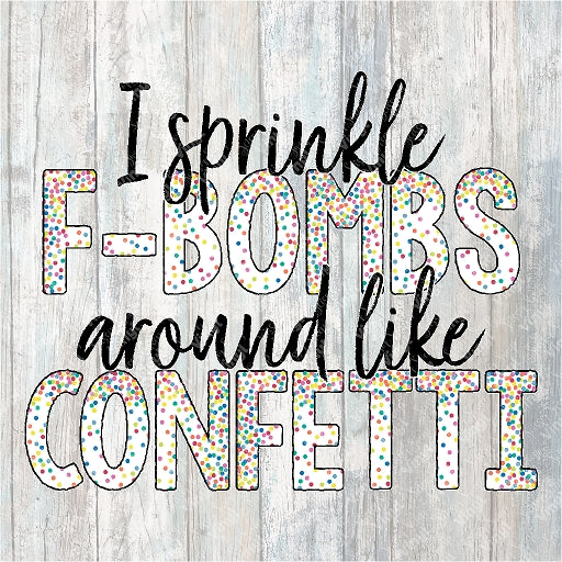 0216 - Sprinkle F-Bombs Like Confetti