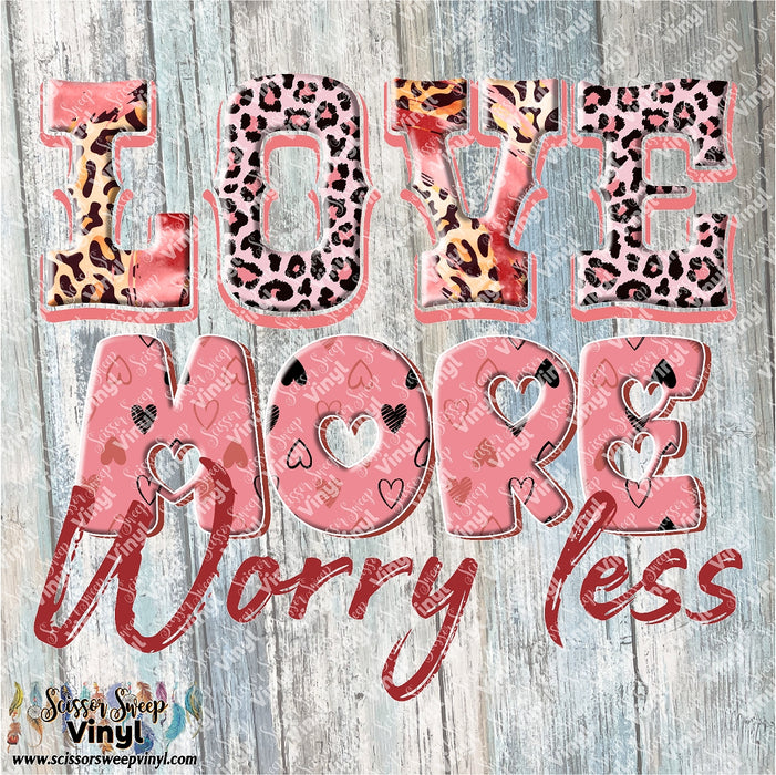 1289 - Love More Worry Less