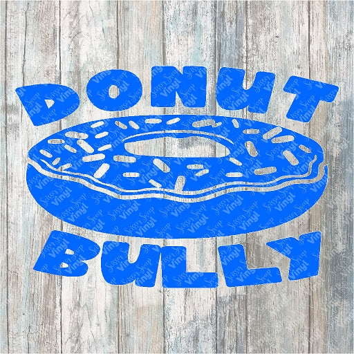 0546 - DoNut Bully