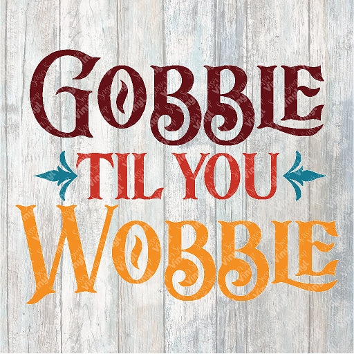 0600 - Gobble Till You Wobble