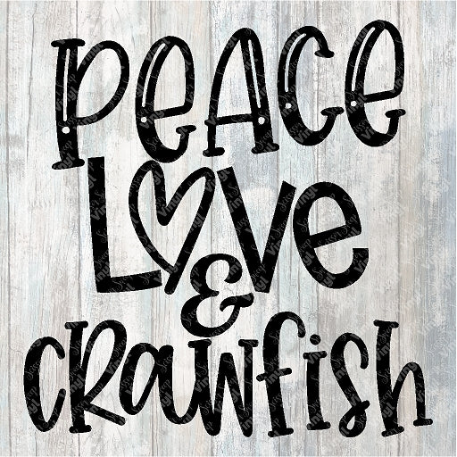 0193 - Peace, Love, Crawfish in Black