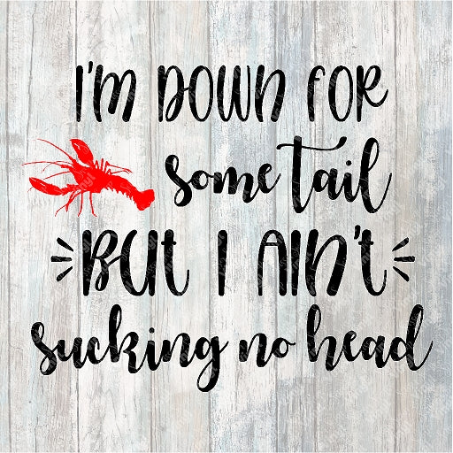 0206 - I'm Down For Some Tail