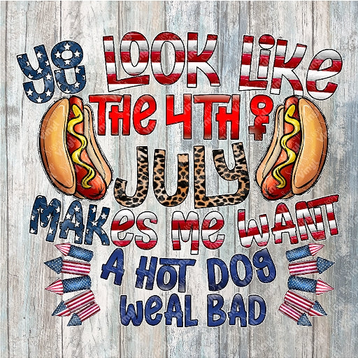 427 - Makes Me Want A Hot Dog